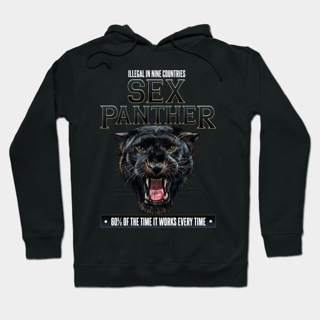 Sex Panther - Illegal in Nine Countries Hoodie by Meta Cortex